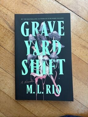 Graveyard Shift by M.L. Rio - Black Cover with Mint Text
